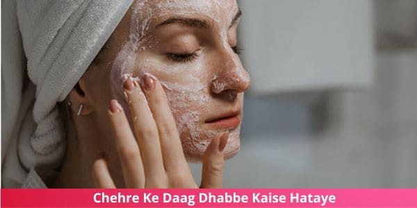 Chehre Ke Daag Dhabbe Kaise Hataye